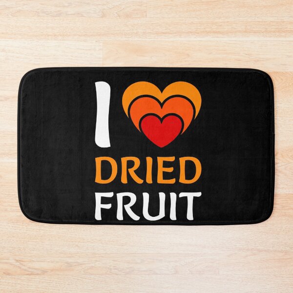 Item preview, I Love Dried Fruit Dried Fruit designed and sold by MooonTees.