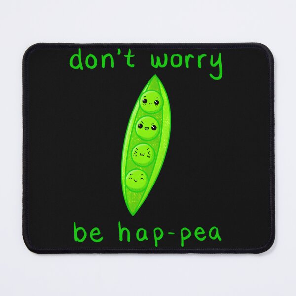 Item preview, Don'T Worry Be Hap - Pea designed and sold by EmGai TocXanh.