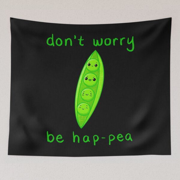 Item preview, Don'T Worry Be Hap - Pea designed and sold by EmGai TocXanh.
