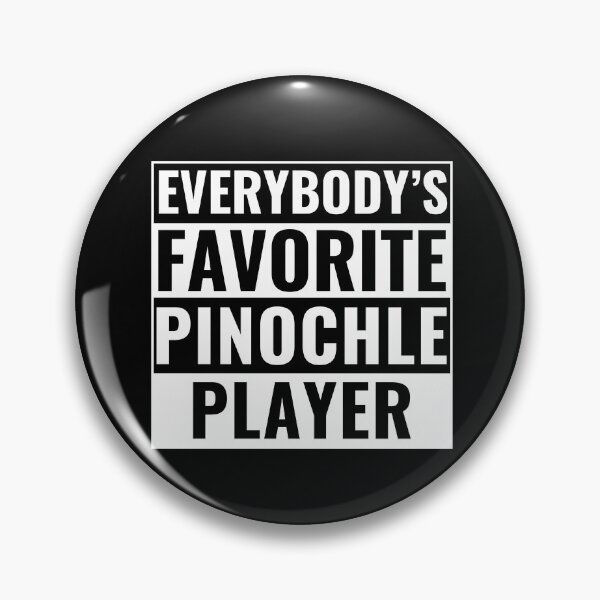 Item preview, Everybody`s Favorite Pinochle Player Funny Pinochle designed and sold by BlueBerry-Pengu.