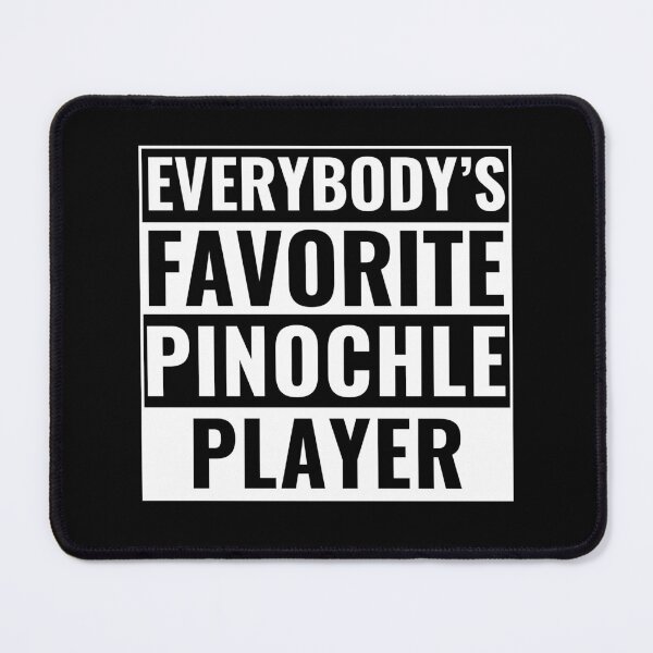 Item preview, Everybody`s Favorite Pinochle Player Funny Pinochle designed and sold by BlueBerry-Pengu.