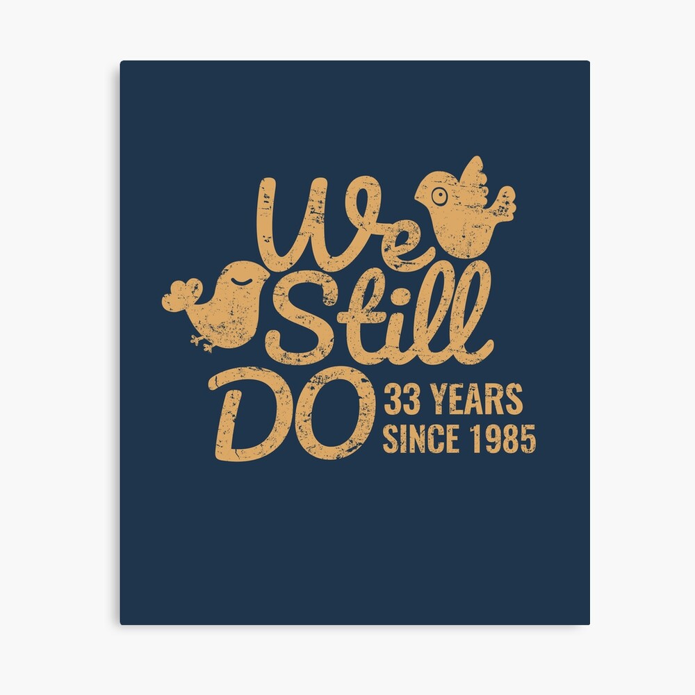 Impression Photo 33eme Anniversaire De Mariage Tee Trente Trois Ans De Mariage Assortissant Des Vetements Des Cas De Telephone Et D Autres Cadeaux Par Memwear Redbubble