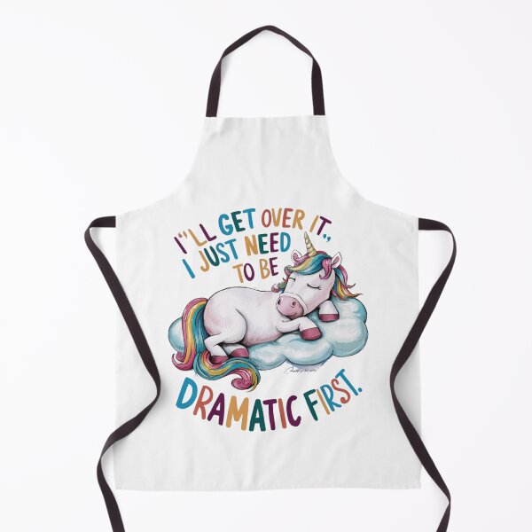 Item preview, I'll Get Over It I Just Need To Be Dramatic First designed and sold by FanaticB.