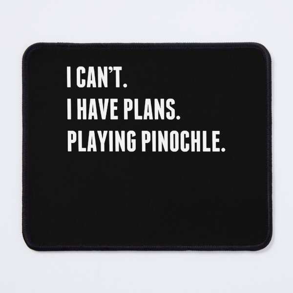 Item preview, I Have Plans Playing Pinochle Player designed and sold by BlueBerry-Pengu.