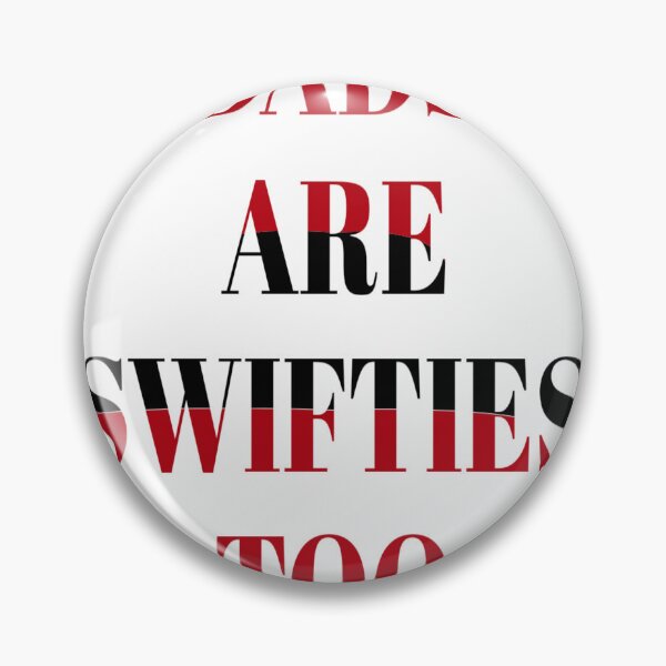 Item preview, dads are swifties too  designed and sold by MKshoper.