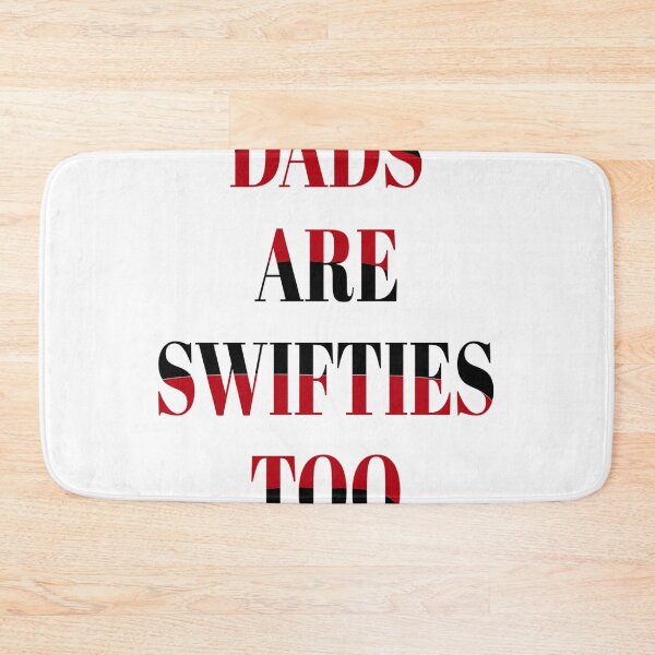 Item preview, dads are swifties too  designed and sold by MKshoper.