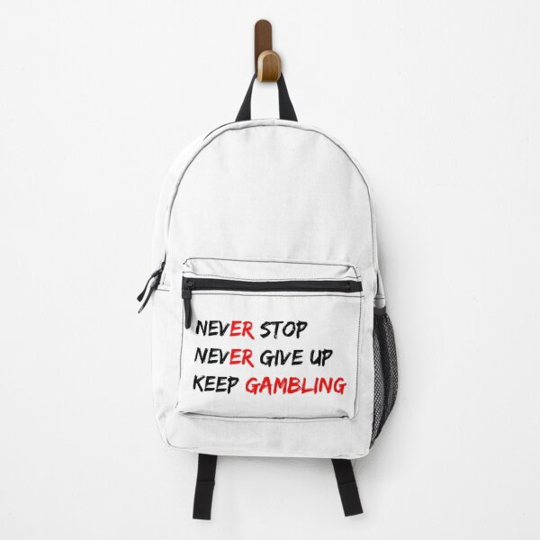 Item preview, Unstoppable Gambler's Creed: Never Stop, Never Give Up designed and sold by dalastore.