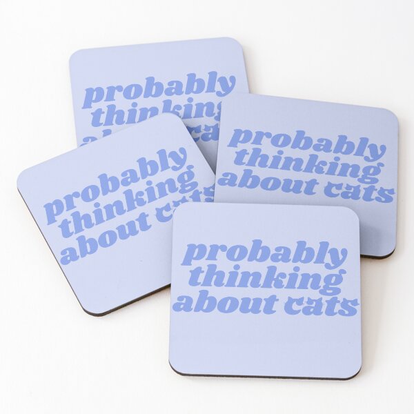 Item preview, Probably thinking about cats - blue quote designed and sold by Cre8iveCat.