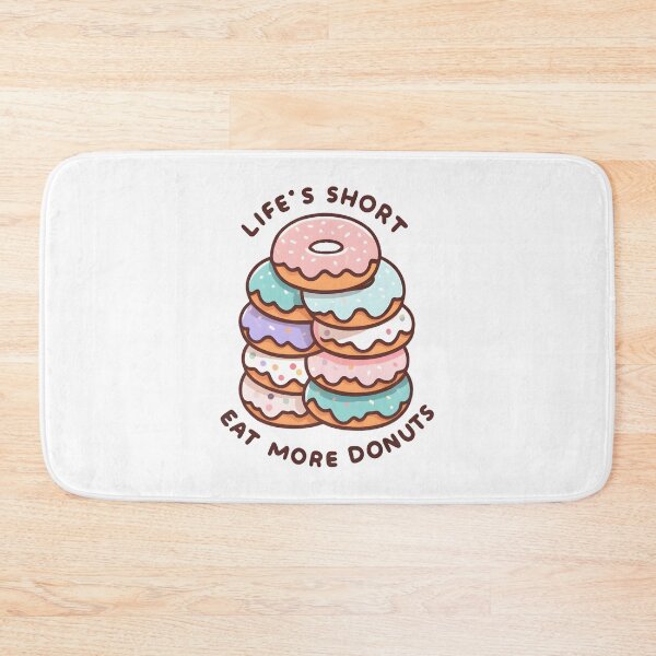 Item preview, Life's Short, Eat Donuts designed and sold by UmbrellaStudio1.