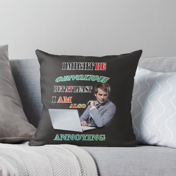 Item preview, I might be obnoxious but at least I am also annoying  designed and sold by LinkyLankStank.