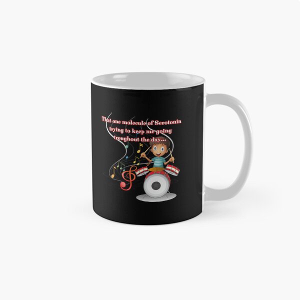 Item preview, That one molecule of Serotonin trying to keep me going  troughout the day... designed and sold by UnCoverDesign.