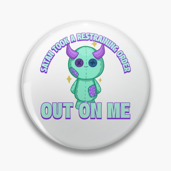 Item preview, Satan Took A Restraining Order Out On Me. designed and sold by GrufTee.