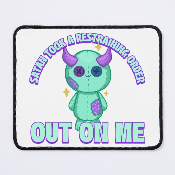 Item preview, Satan Took A Restraining Order Out On Me. designed and sold by GrufTee.