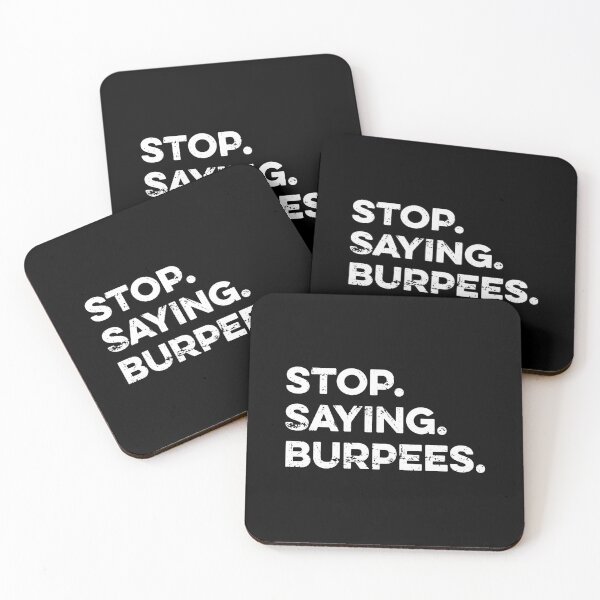 Item preview, Stop. Saying. Burpees designed and sold by zeviwanty.