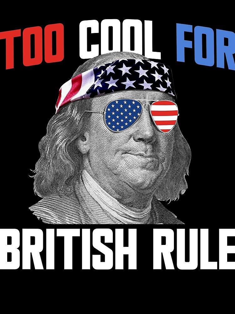 Thumbnail 3 von 3, Tuch, Too Cool For British Rule Ben Franklin 4th Of July Gear designt und verkauft von DynamicDesign.