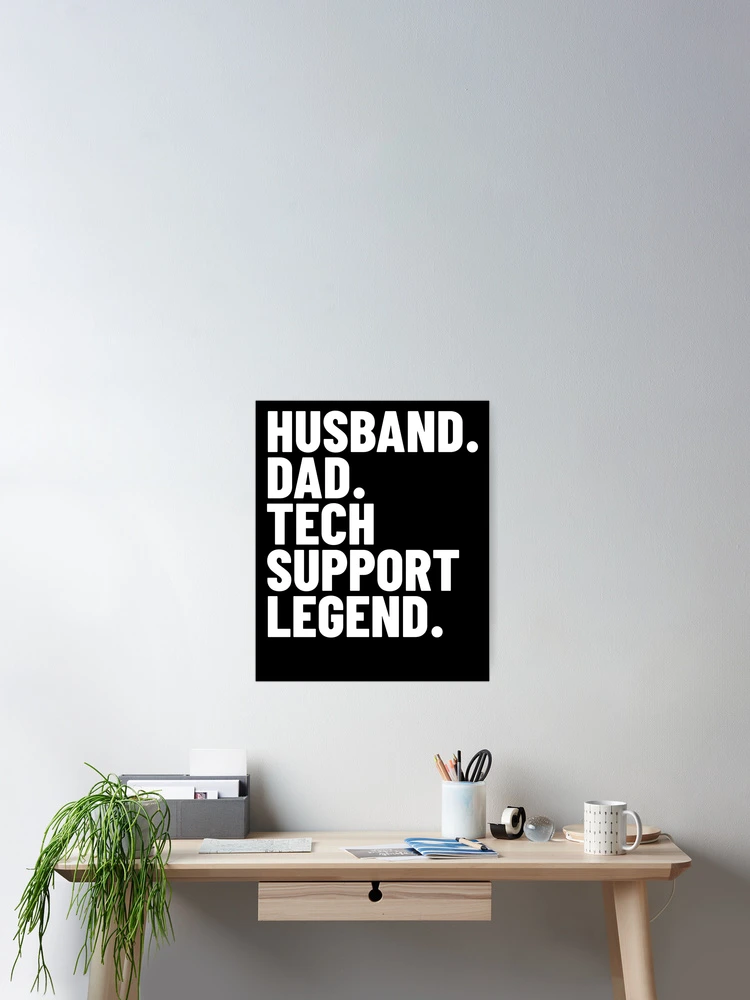 Thumbnail 2 von 3, Poster, Husband Dad Tech Support Legend Techy Men's Tech Support Gear designt und verkauft von DynamicDesign.