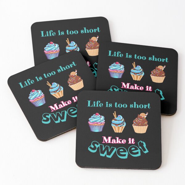 Item preview, Life is too short, make it sweet designed and sold by UnCoverDesign.