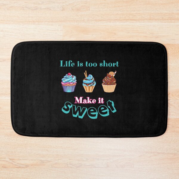 Item preview, Life is too short, make it sweet designed and sold by UnCoverDesign.