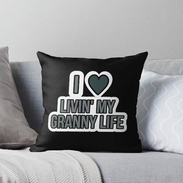 Item preview, I love livin my granny life designed and sold by Laura-stbr.