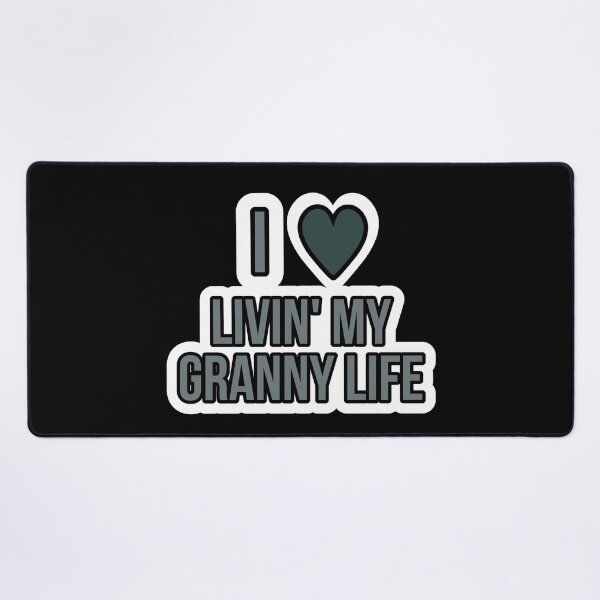 Item preview, I love livin my granny life designed and sold by Laura-stbr.
