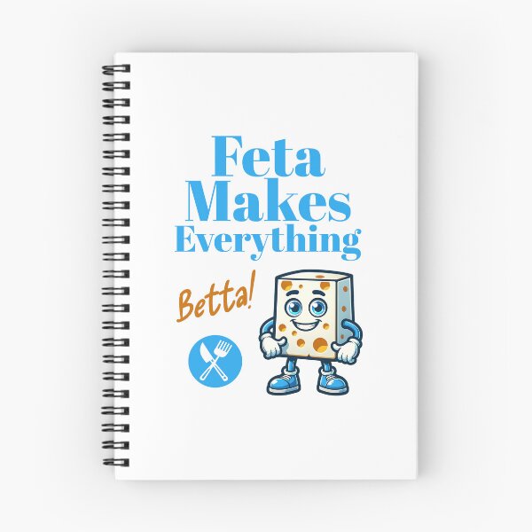 Item preview, Feta Cheese: Feta Makes Everything Betta! designed and sold by musthavewords.