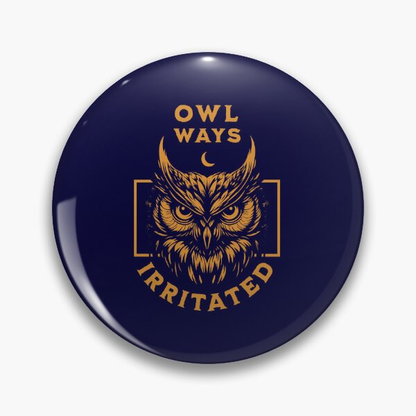 Item preview, Owl'ways Irritated designed and sold by musthavewords.