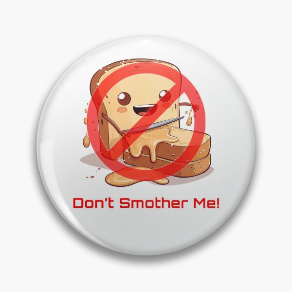 Item preview, Personal Space Enthusiast: Don't Smother Me - Snarky Design designed and sold by Ignorant-Artist.