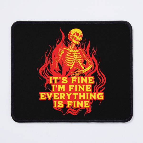 Item preview, It's Fine, I'm Fine, Everything Is Fine - Funny Sarcastic Dark Humor Gift  designed and sold by InkyGenies.