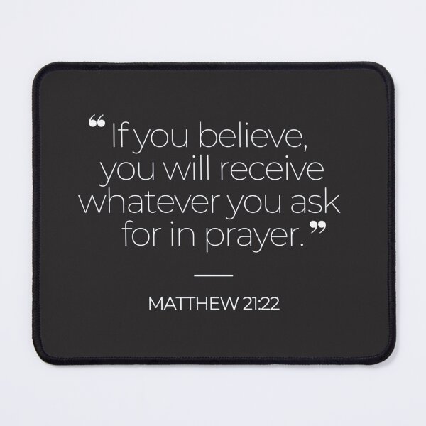 Item preview, Bible Verse Matthew 21:22 designed and sold by TonsPOD.