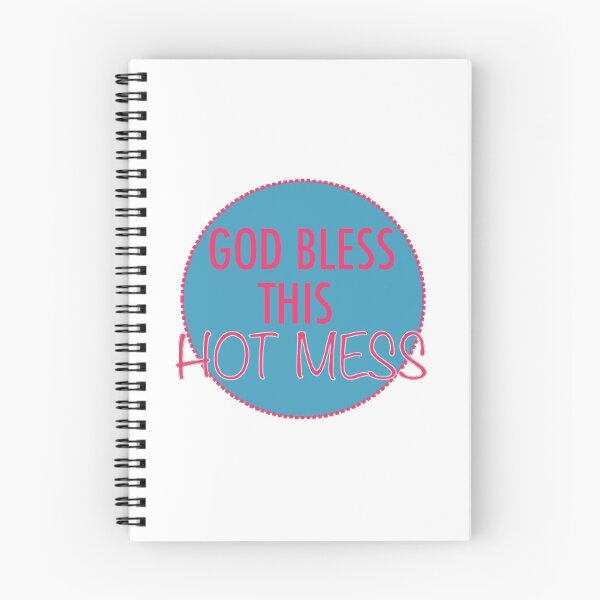 Item preview, God Bless this Hot Mess designed and sold by TabethaMorgan.