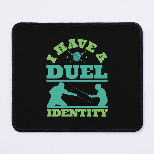 Item preview, I Have a  Duel Identity Fencing Fencer designed and sold by jaygo.