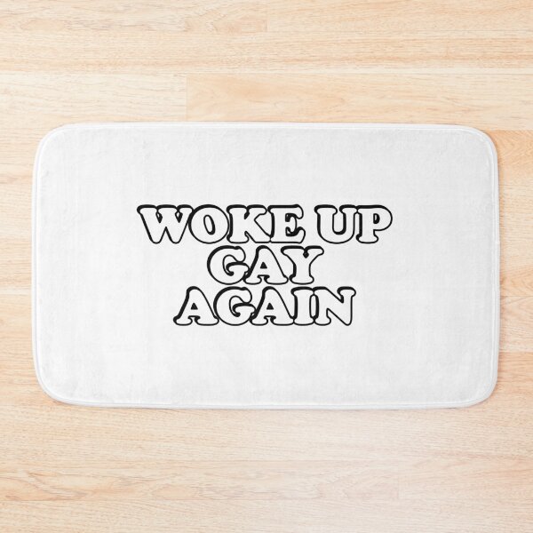 Item preview, Woke up gay again  designed and sold by Inspirationmotivation.