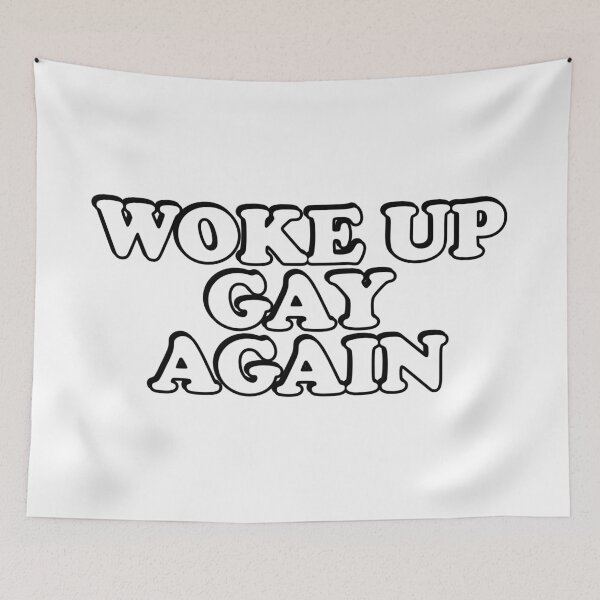 Item preview, Woke up gay again  designed and sold by Inspirationmotivation.