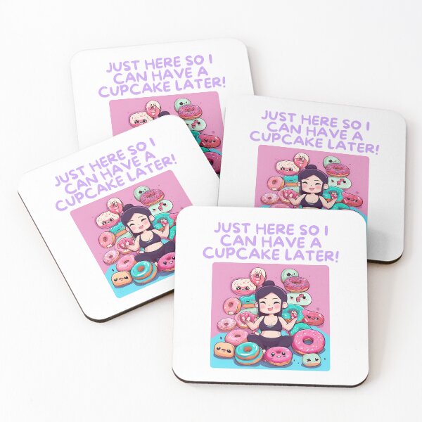 Item preview, Just here so I can have a cupcake later! designed and sold by RareAve.