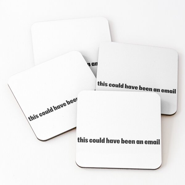 Item preview, This could have been an email. designed and sold by Haveyouseenmy.