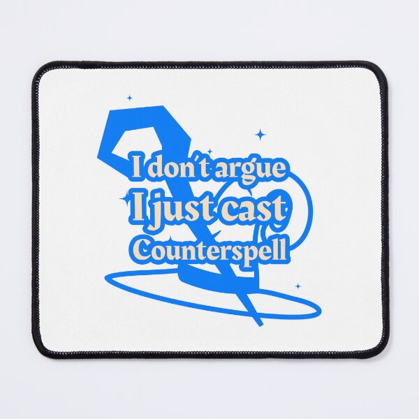 Item preview, Funny I Don't Argue I Just Cast Counterspell Design designed and sold by jmtees6.