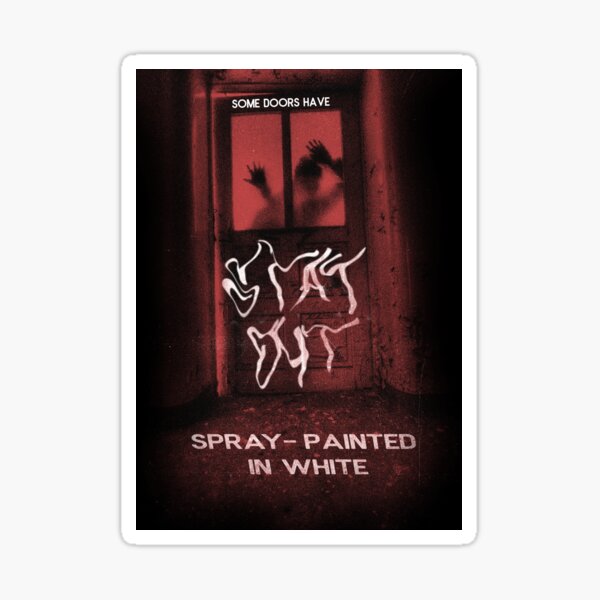 Item preview, Some Doors Have Stay Out Spray Painted In White designed and sold by atxevi.