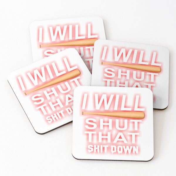 Item preview, I will shut that shit down designed and sold by LaughingProf.
