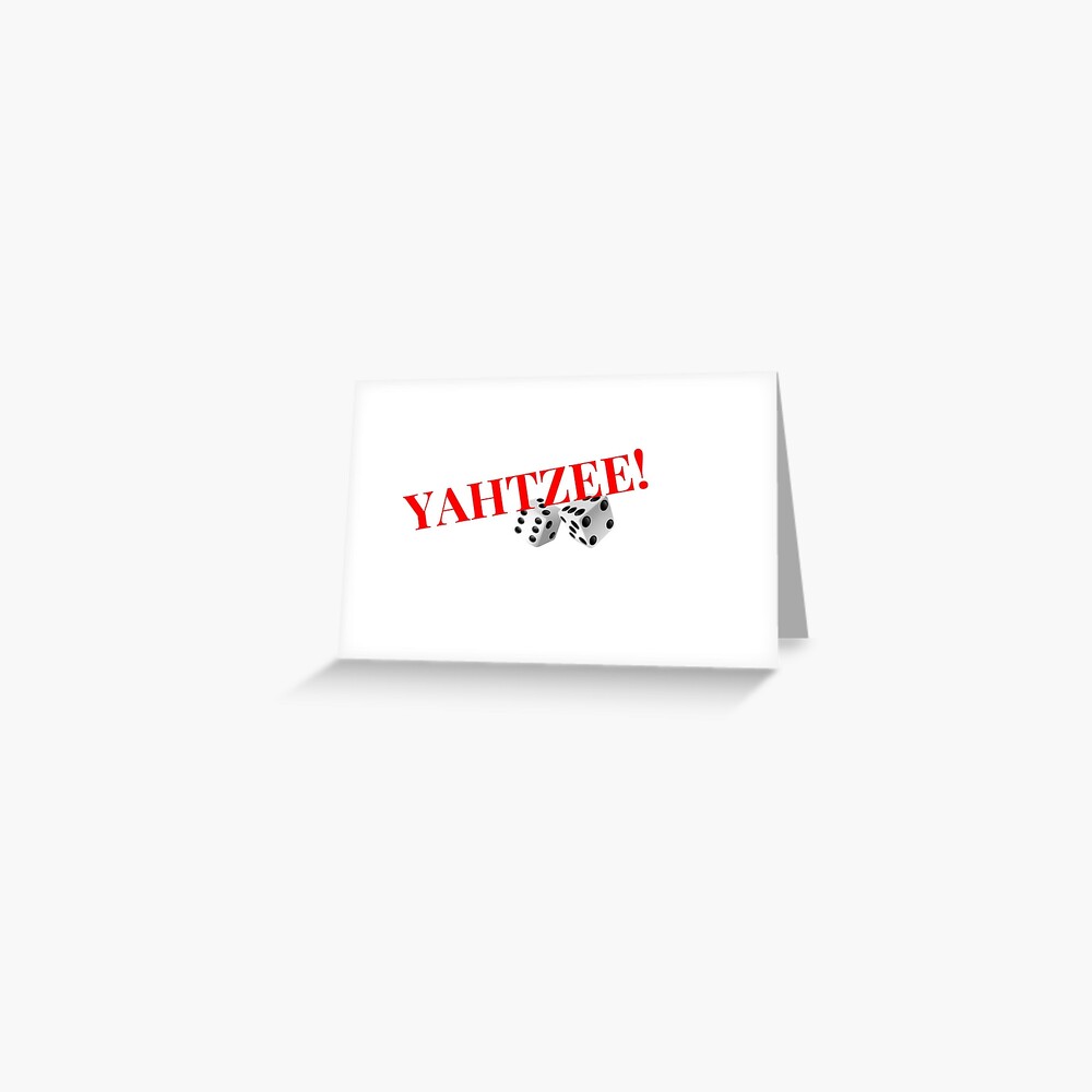 yahtzee greeting card by jukera98 redbubble