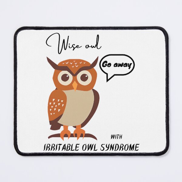 Item preview, wise owl, with irritable owl syndrome designed and sold by IFarty.