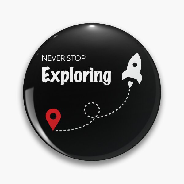 Item preview, Never Stop Exploring designed and sold by ScienceCorner.