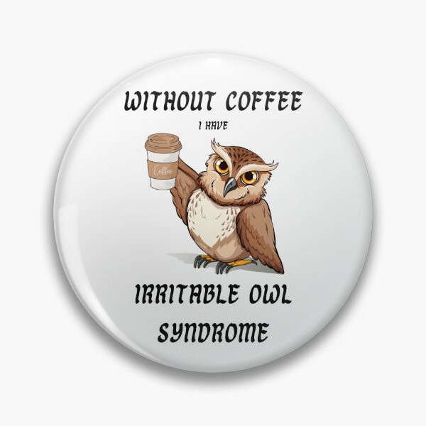 Item preview, sin café tengo síndrome del búho irritable designed and sold by IFarty.