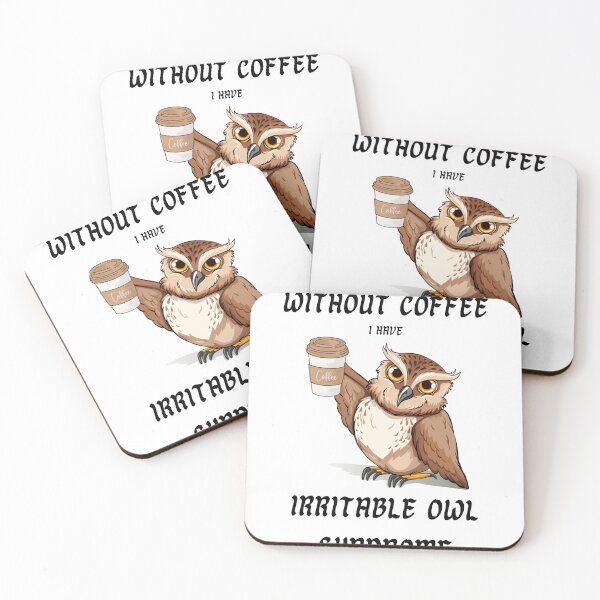 Item preview, without coffee I have irritable owl syndrome designed and sold by IFarty.