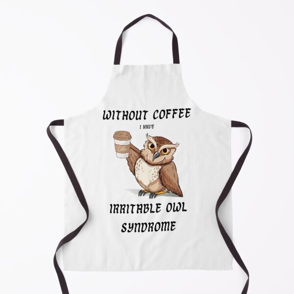 Item preview, without coffee I have irritable owl syndrome designed and sold by IFarty.