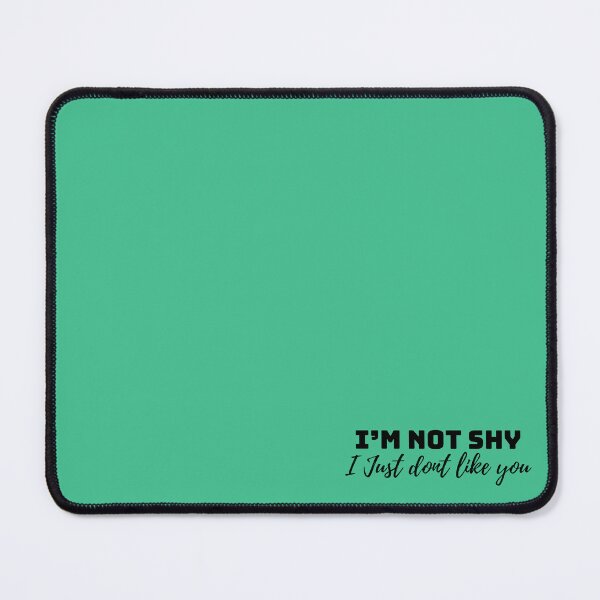 Item preview, I'm not shy. I just don't like you. (black) designed and sold by PotatoDesu.
