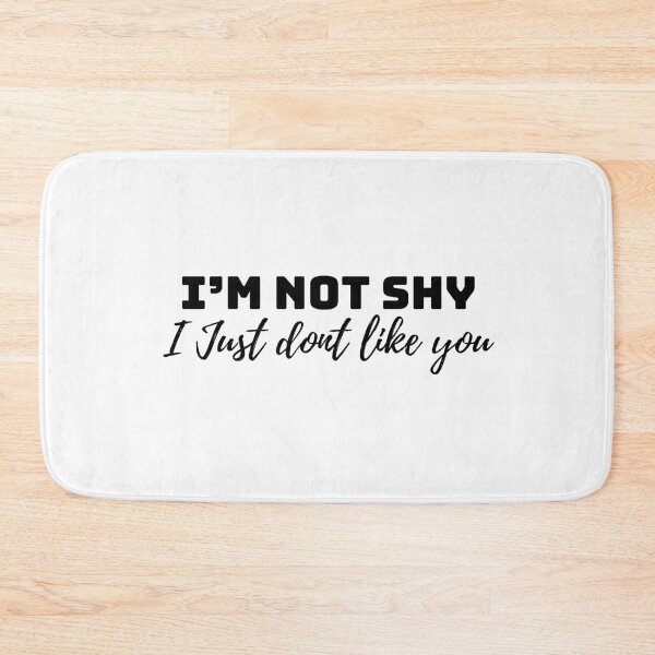 Item preview, I'm not shy. I just don't like you. (black) designed and sold by PotatoDesu.