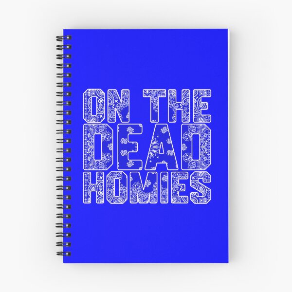 Item preview, On The Dead Homies designed and sold by DIRTYDUNNZ.