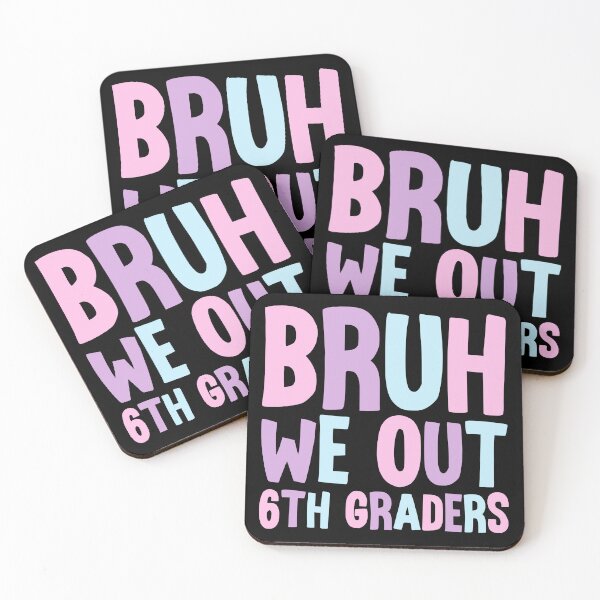 Item preview, Bruh We Out 6th Graders 2024 Sixth Grade designed and sold by Stick-Artistry.