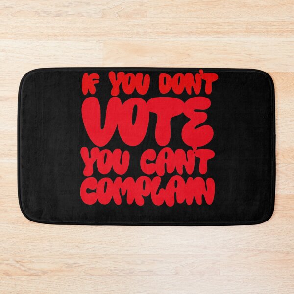 Item preview, If you don’t vote you can’t complain  designed and sold by Md1982.