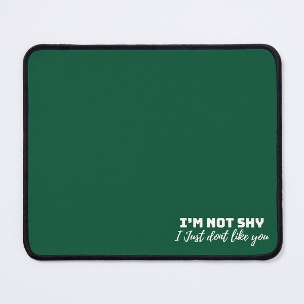 Item preview, I'm not shy. I just don't like you. (White) designed and sold by PotatoDesu.